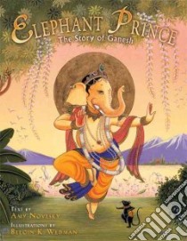 The Elephant Prince libro in lingua di Novesky Amy, Wedman Belgin Kaya (ILT)