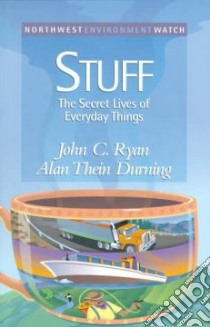 Stuff libro in lingua di Ryan John C., Durning Alan Thein