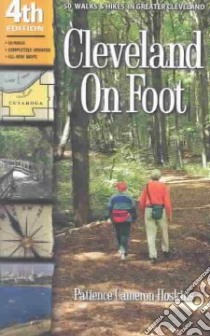 Cleveland on Foot libro in lingua di Hoskins Patience Cameron