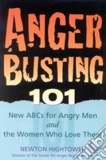Anger Busting 101 libro in lingua di Hightower Newton, Kay David C.