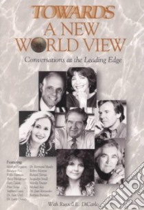 Towards a New World View libro in lingua di Dicarlo Russell E.