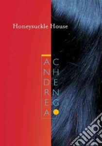 Honeysuckle House libro in lingua di Cheng Andrea