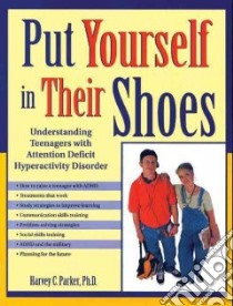 Put Yourself in Their Shoes libro in lingua di Parker Harvey C.