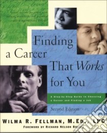 Finding a Career That Works for You libro in lingua di Fellman Wilma R., Bolles Richard Nelson (FRW)