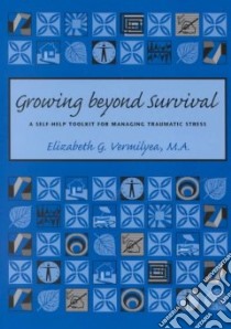 Growing Beyond Survival libro in lingua di Vermilyea Elizabeth G.