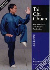 Tai Chi Chuan libro in lingua di Liang Shou-Yu, Wen-Ching Wu, Breiter Denise (EDT)