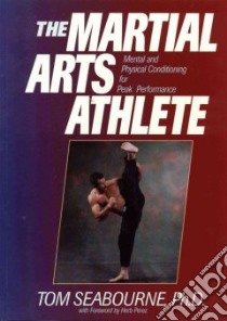 The Martial Arts Athlete libro in lingua di Seabourne Tom