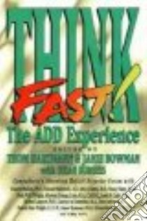Think Fast! libro in lingua di Hartmann Thom (EDT), Bowman Janie (EDT), Burgess Susan (EDT)