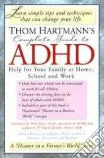 Thom Hartmann's Complete Guide to Adhd libro in lingua di Hartmann Thom