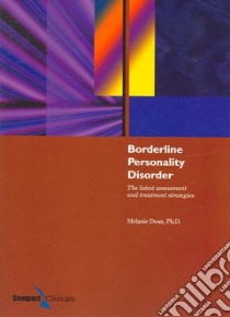 Borderline Personality Disorder libro in lingua di Dean Melanie A. Ph.D.