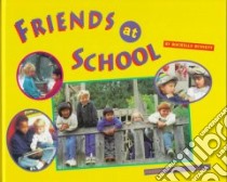 Friends at School libro in lingua di Bunnett Rochelle, Brown Matt (PHT)