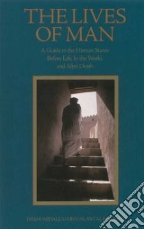 The Lives of Man libro in lingua di Makhluf Hasanayn M., Al-Badani Mostafa (TRN), Makhluf Hasanayn M. (FRW), Al-Haddad Imam A., Al-Badawi Mostafa