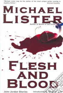 Flesh And Blood libro in lingua di Lister Michael