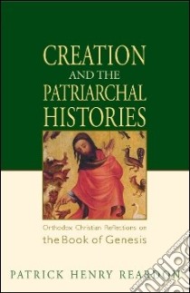Creation and the Patriarchal Histories libro in lingua di Reardon Patrick Henry