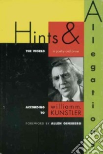 Hints & Allegations libro in lingua di Kunstler William M.