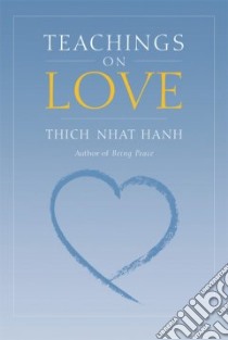 Teachings on Love libro in lingua di Nhat Hanh Thich