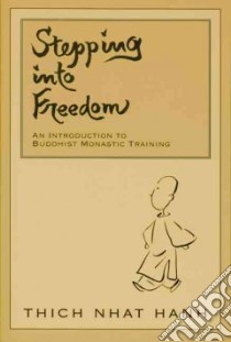 Stepping into Freedom libro in lingua di Nhat Hanh Thich