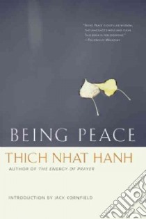 Being Peace libro in lingua di Nhat Hanh Thich, Oda Mayumi (ILT), Kornfield Jack (INT), Neumann Rachel