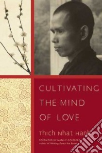 Cultivating the Mind of Love libro in lingua di Nhat Hanh Thich