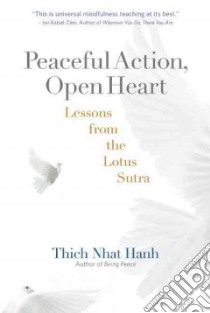 Peaceful Action, Open Heart libro in lingua di Nhat Hanh Thich