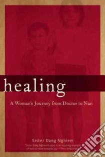 Healing libro in lingua di Nghiem Sister Dang, Neumann Rachel (CON)