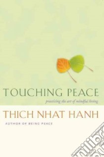 Touching Peace libro in lingua di Nhat Hanh Thich, Oda Mayumi (ILT)