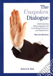 The Unspoken Dialogue libro in lingua di Rail Robert R.