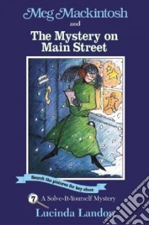Meg Mackintosh and the Mystery on Main Street libro in lingua di Landon Lucinda, Murray Wendy (EDT)