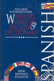 The New International Webster's Spanish & English Dictionary libro in lingua di Williams Edwin B.