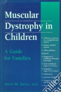 Muscular Dystrophy in Children libro in lingua di Siegel Irwin M.