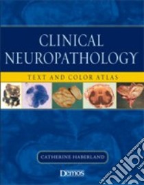 Clinical Neuropathology libro in lingua di Haberland Catherine M.D.