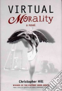 Virtual Morality libro in lingua di Hill Christopher