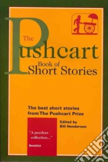 The Pushcart Book of Short Stories libro in lingua di Henderson Bill (EDT)