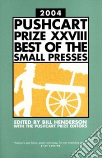 Pushcart Prize Xxviii libro in lingua di Henderson Bill (EDT)
