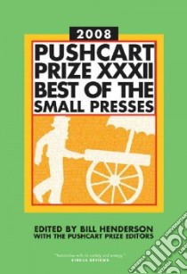 Pushcart Prize XXXII libro in lingua di Henderson Bill (EDT)