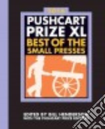 Pushcart Prize XL 2016 libro in lingua di Henderson Bill (EDT), Pushcart Prize (EDT)