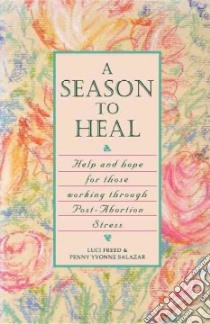 A Season to Heal libro in lingua di Freed Luci, Salazar Penny Yvonne