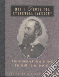 May I Quote You, Stonewall Jackson libro in lingua di Bedwell Randall J. (EDT)