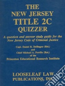 The New Jersey Title 2C Quizzer libro in lingua di Del Bagno Daniel R., Petrillo Michael A.