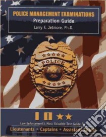 Police Management Examinations libro in lingua di Jetmore Larry F.