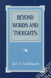 Beyond Words and Thoughts libro in lingua di Goldsmith Joel S., Sinkler Lorraine