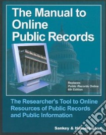 The Manual to Online Public Records libro in lingua di Hetherington Cynthia, Sankey Michael L.