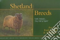 Shetland Breeds 'Little Animals...Very Full of Spirit' libro in lingua di Kohlberg Nancy (EDT), Kopper Philip (EDT), Linklater Andro (EDT)