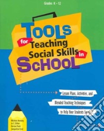 Tools For Teaching Social Skills In School libro in lingua di Hensley Michele (EDT), Pratt Denise, Ford Jacqueline, Burke Ray