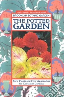 The Potted Garden libro in lingua di Appell Scott D. (EDT), Brooklyn Botanic Garden (COR)