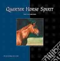Quarter Horse Spirit libro in lingua di Siino Betsy Sikora