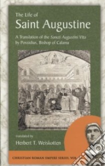 The Life of Saint Augustine libro in lingua di Possidius, Weiskotten Herbert T. (TRN)