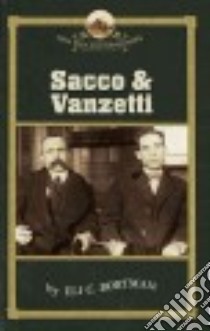 Sacco & Vanzetti libro in lingua di Bortman Eli C.