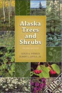 Alaska Trees And Shrubs libro in lingua di Viereck Leslie A., Little Elbert Luther