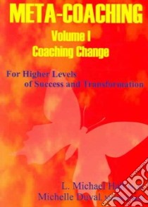 Meta-coaching libro in lingua di Hall Michael, Duval Michelle